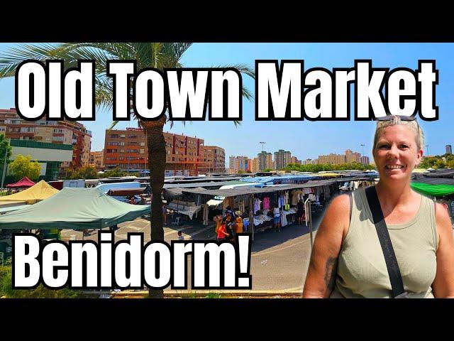 Benidorm - This MARKET is BETTER than the one you know!