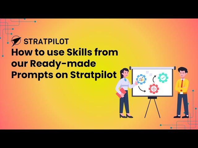 How to use Skills from our Ready-made Prompts on Stratpilot