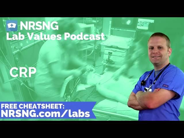 CRP Nursing Considerations, Normal Range, Nursing Care, Lab Values Nursing