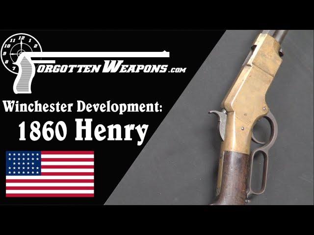 Winchester Lever Action Development: 1860 Henry