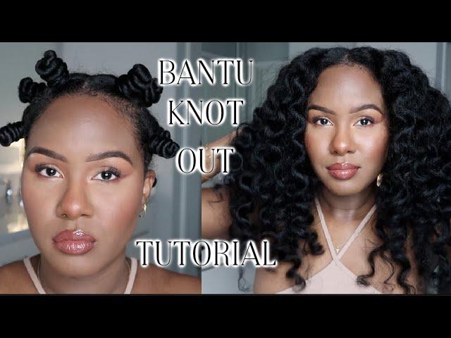 BANTU KNOT OUT TUTORIAL | BANTU KNOTS ON BLOWN OUT NATURAL HAIR