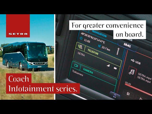 Setra. The next generation. The Coach Infotainment series.