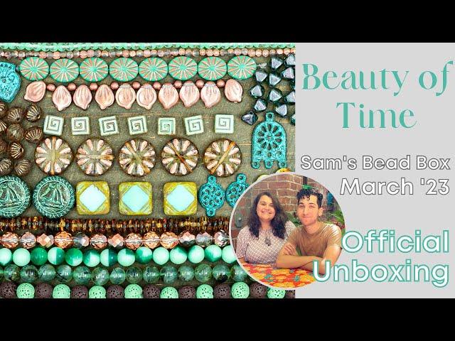 Sam's Bead Box 2nd Anniversary - Official Unboxing - Beauty of Time