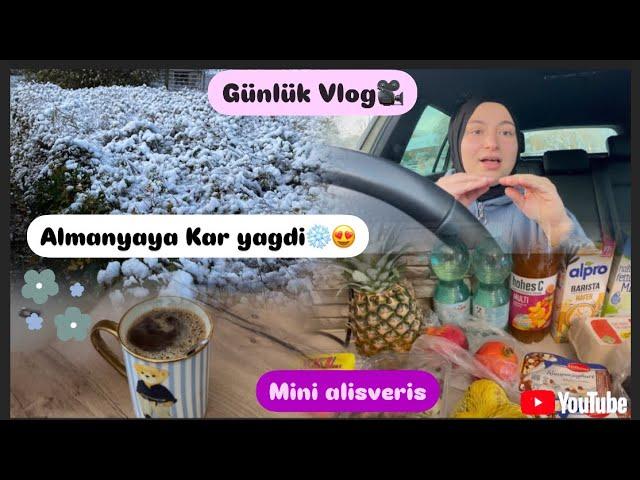 Günlük Vlog| Almanyaya Kar yagdi️ | 2 günlük Vlog| nerdeyse kaza yapiyordum‍️ |Mini alisveris