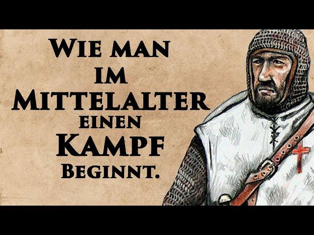 Wie man im Mittelalter einen Kampf beginnt