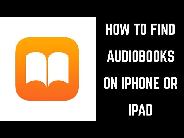 How to Find Audiobooks on iPhone or iPad