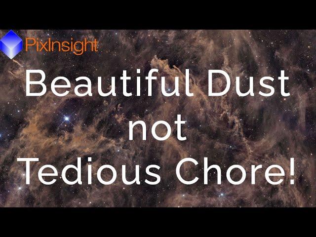 Processing Galactic Dust in PixInsight with more Ease (high level workflow)