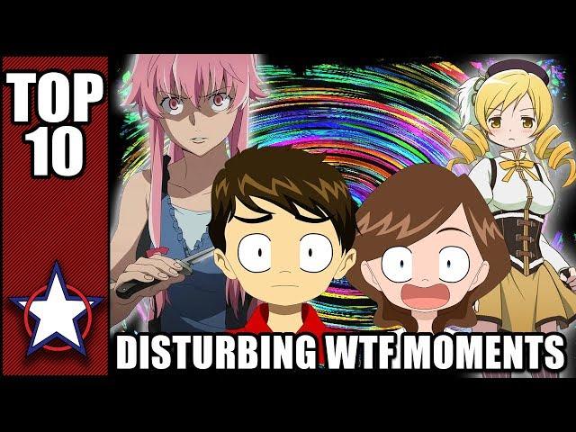 TOP 10 DISTURBING WTF MOMENTS IN ANIME - FT. PHANTOMSTRIDER