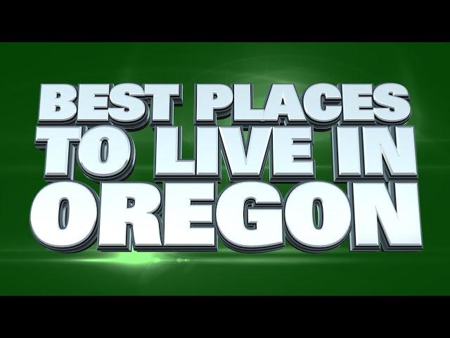 10 Best Places to Live in Oregon 2015