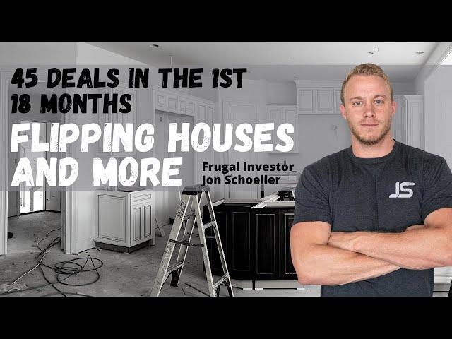 Flipping Houses and More with Jon Schoeller; Best Advice and Tips on Investing in Real Estate 2021