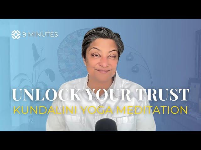 Kundalini Yoga Meditation For Trust