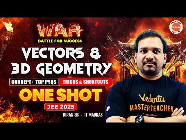 Vectors & 3D Geometry - One Shot | Concept + Top PYQs | Tricks & Shortcuts | JEE 2025 | Kiran Sir