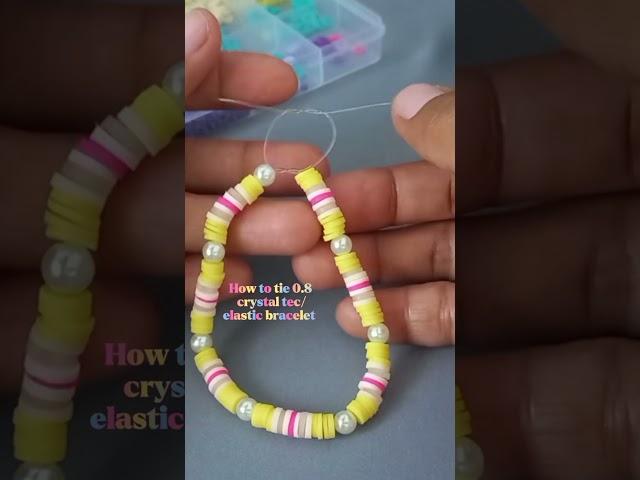 How to tie 0.8 elastic string for bracelet #howtotieaknot #howtotieknot #beading