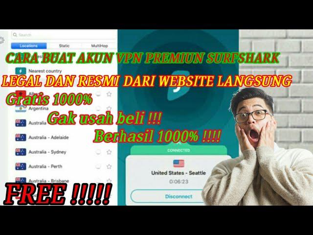 CARA BUAT AKUN VPN SURFSHARK PREMIUM SECARA GRATIS 100% WORK!!!