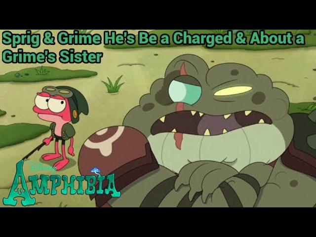 Sprig & Grime He's Be a Charged & About a Grime's Sister | Amphibia (S3 EP13B)