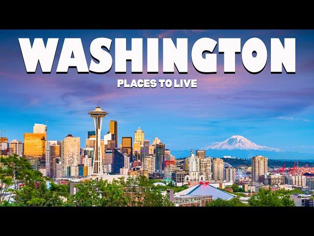 10 Best Places to Live in Washington - Moving to Washington | Travel Video