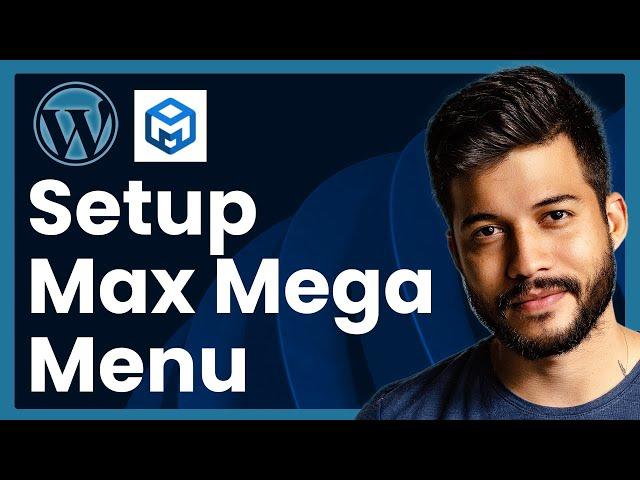 How To Setup Max Mega Menu In WordPress (step by step)