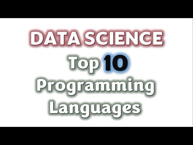 Top 10 Programming Languages used in Data Science | Data Science | Learners Region