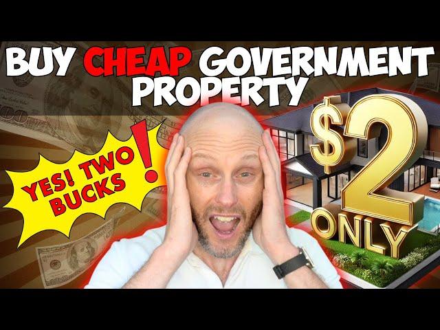 Buy Cheap Gov Property For $2.00 Here. Yes, Two Bucks!