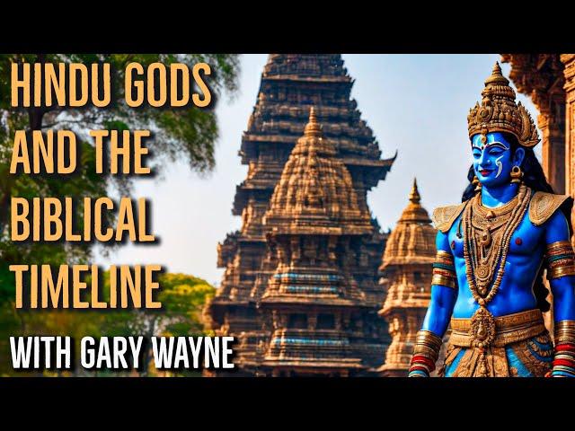 Gary Wayne (2023) -  Hindu Gods And The Biblical Timeline