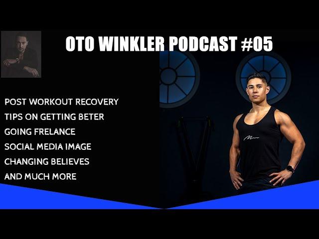 Oto Winkler Podcast #05 with Chris Loh - Personal Trainer & Fitness Instructor