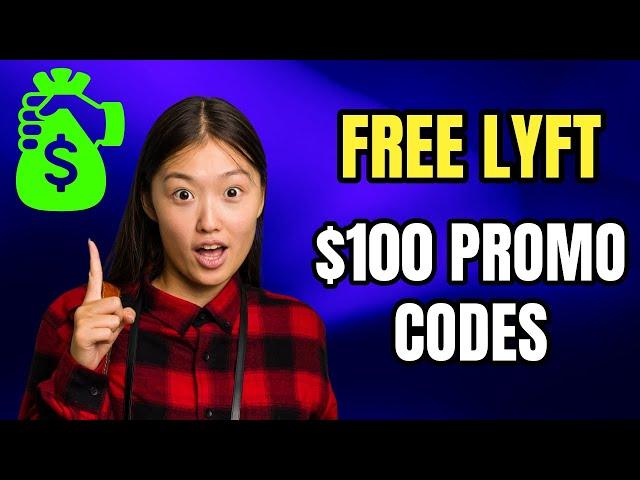 Lyft Promo Codes 2025  Get FREE $100 Save on Your Next Ride