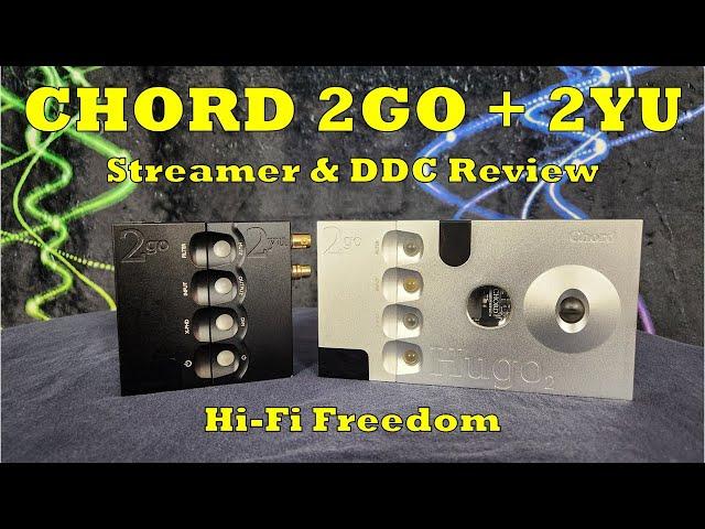 Chord 2Go Streamer + 2Yu DDC Review - Cut the Chord!