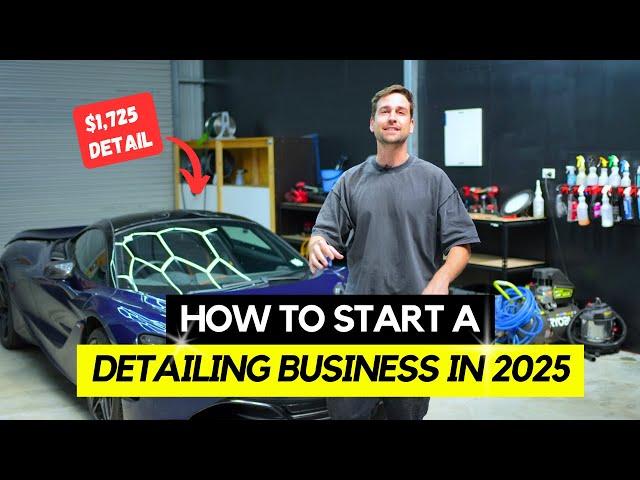 How to start a car detailing business in 2025 (ceramic coatings)