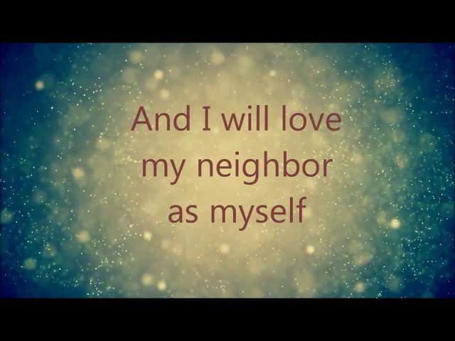 Love God, Love Your Neighbor - Dale Sechrest - lyric video (with all my heart)