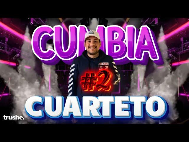 CUMBIA VS CUARTETO #2 | TRUSHE DJ 2024