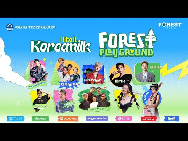 Forest Playground (I Like It Korea Milk) 2024 Recap | Obito, Rhyder, Chillies, Bùi Trường Linh,...