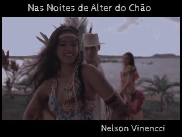 NAS NOITES DE ALTER DO CHÃO (Nelson Vinencci)