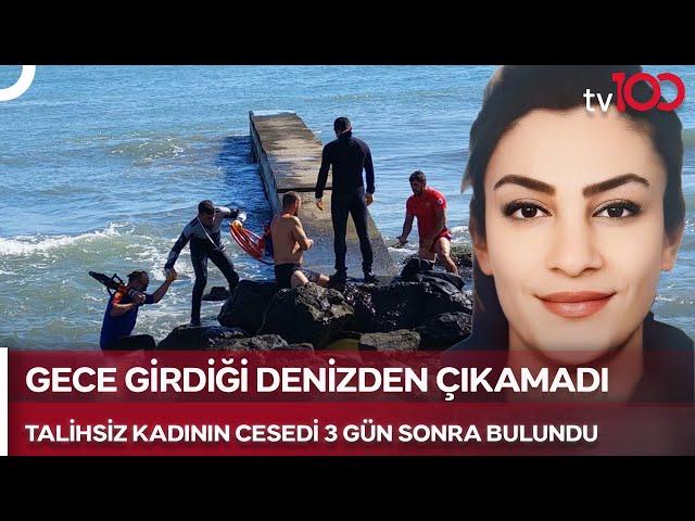 Samsun'da Gece Yüzerken Boğuldu | TV100 Haber