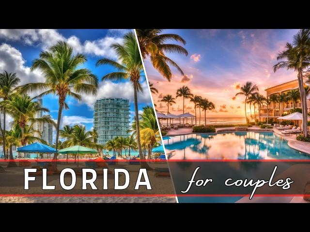 Top 10 BEST PLACES to Visit in FLORIDA for COUPLES