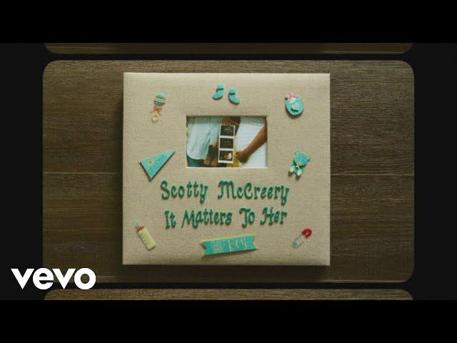 Scotty McCreery - It Matters To Her