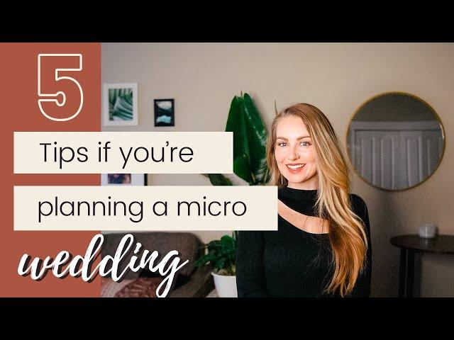 5 Tips If You're Planning a Micro Wedding