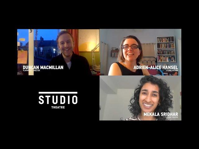 Studio Theatre Video Postcard: Duncan Macmillan