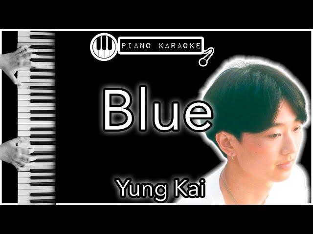 Blue - Yung Kai - Piano Karaoke Instrumental