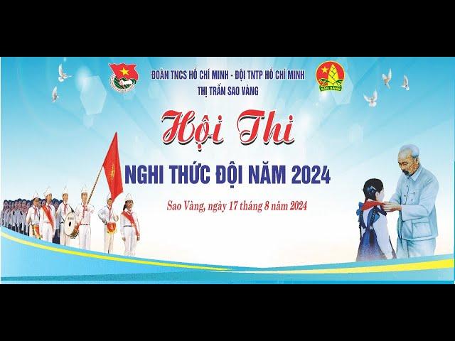 HỘI THI NGHI THỨC ĐỘI NĂM 2024 - THỊ TRẤN SAO VÀNG