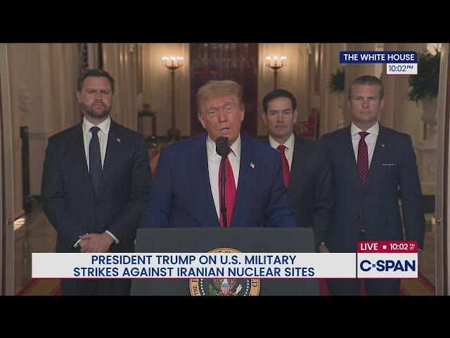 President Trump on U.S. Strikes on Iranian Nuclear Sites
