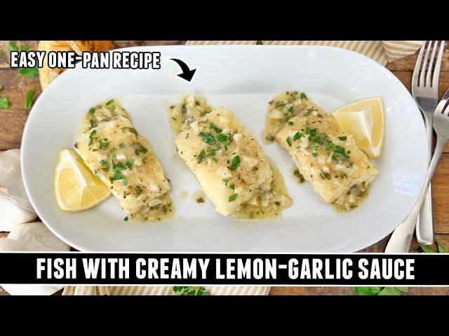 Fish with CREAMY Lemon-Garlic Sauce | Quick & EASY One-Pan Recipe