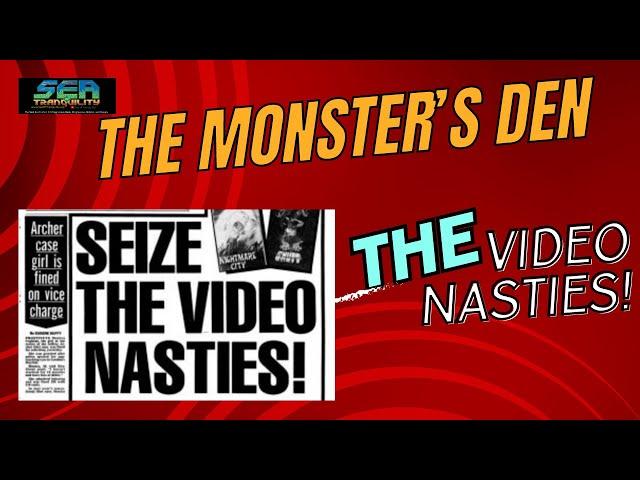 The Monster's Den: The Video Nasties!