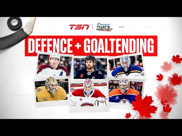 Building Team Canada piece by piece – Defence & Goaltending