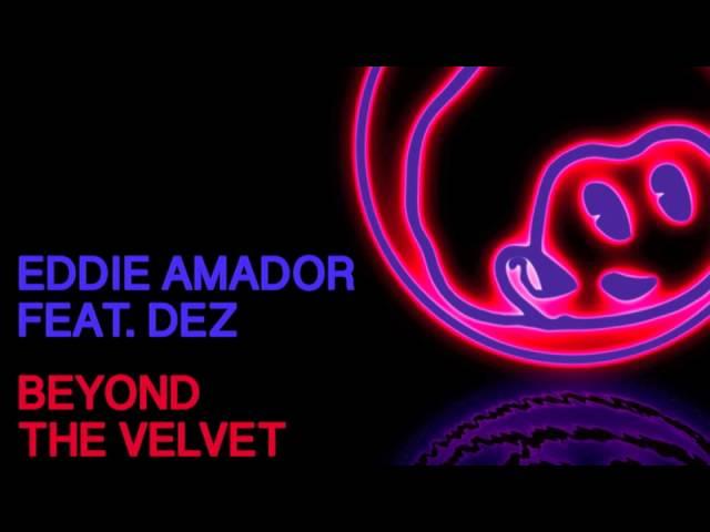 Eddie Amador Ft Dez  Beyond The Velvet Rope (Dany Cohiba Remix) - Citrusonic Recordings