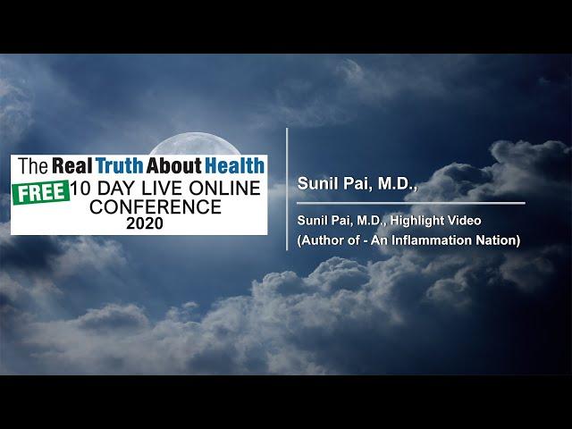 Sunil Pai, M.D., Highlight Video (Author of - An Inflammation Nation)