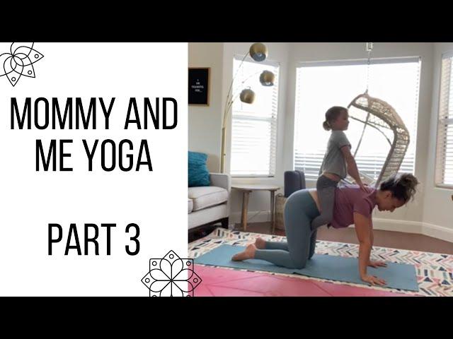 Mommy and Me Yoga Part 3