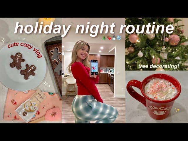 HOLIDAY NIGHT ROUTINE (cute cozy vlog, baking & romanticizing winter)