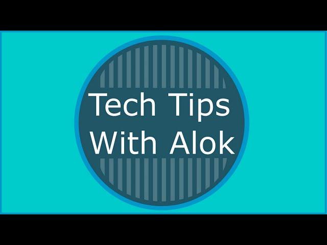 tech tips with alok