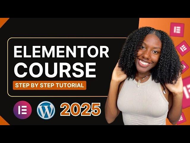 Elementor WordPress Full Tutorial For Beginners 2025