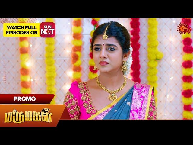 Marumagal - Promo | 07 Nov 2024 | Tamil Serial | Sun TV